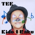 Kido I Raku<初回限定盤>
