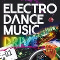 ELECTRO DANCE MUSIC DRIVE vol.1