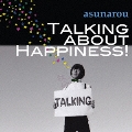 Talking About Happiness !