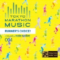TOKYO MARATHON MUSIC presents RUNNER'S CHOICE! produced by note native