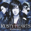 RUSTY HEARTS [CD+DVD]<初回限定盤A>
