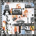 BEAT THE GLOCA-RHYTHM! THE VERY BEST OF ASAKUSA JINTA 2007→2013+EXTRA STOCK TUNES
