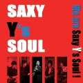 We are Saxy Y's Soul!