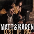 Matt & Karen Lost in Rio