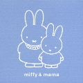 ミッフィー＆ママ　－胎教・安産をねがって－
