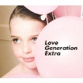 Love Generation Extra