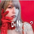 Do Nothing?
