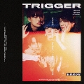 TRIGGER [CD+DVD]<初回盤A>