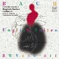 バッハの錬金術 Vol.3 イギリス組曲(全曲) BWV806-811