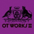 OT WORKS III