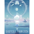 DUSTCELL TOUR 2024 -光-