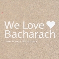 We Love Bacharach