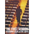 THE FIRST SESSION KIKKAWA KOJI LIVE 2005 "エンジェルチャイムが鳴る夜に"
