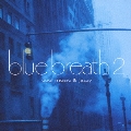 blue breath 2