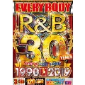 EVERYBODY R&B 30 YEARS 1990-2019