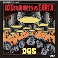 10 Drummers vs EARTH [CD+DVD]