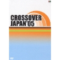 CROSSOVER JAPAN '05