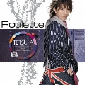 Roulette [CD+DVD]<初回生産限定盤>
