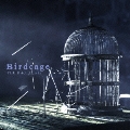 Birdcage<通常盤>