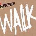 WALK [CD+DVD]<初回限定盤>