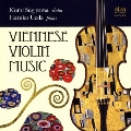ウィーンの宝石箱 ～音楽の都の歴史を彩ったヴァイオリン小品の妙趣～