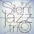 the Silent Jazz Trio