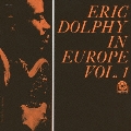 エリック・ドルフィー・イン・ヨーロッパ Vol.1<完全生産限定盤>