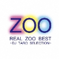REAL ZOO BEST～DJ TARO SELECTION [CD+DVD]