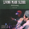 SIDE B -LIVING MADE SLIDER-<限定盤>
