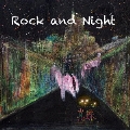 Rock and Night