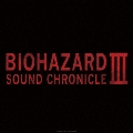 BIOHAZARD SOUND CHRONICLE III