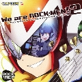 We are ROCK-MEN!2 カプコンサウンドチーム/ロックマンシリーズ アレンジCD