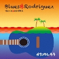 Blues&Rodriguez