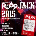 JACKMAN RECORDS COMPILATION ALBUM vol.14-赤盤- RO69JACK 2015