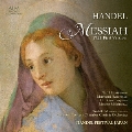 ヘンデル:メサイア 1741年初稿(全曲)
