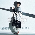 YOUR STORY<CD ONLY盤>