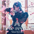 Belle revolte [CD+Blu-ray Disc]<初回限定盤>