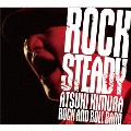 Rock Steady [2CD+DVD]