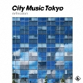 CITY MUSIC TOKYO reflection