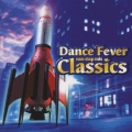 ダンス・フィーヴァー・クラシックス～ノンストップ・ミックス