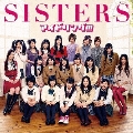 SISTERS [CD+DVD]＜初回限定盤A＞