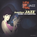 LUPIN THE THIRD 「JAZZ」 Another"JAZZ"