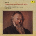 ブラームス:ヴァイオリン協奏曲 クラリネット五重奏曲＜限定盤＞