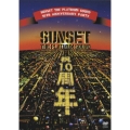 SUNSET the platinum sound "10th Anniversary Party″