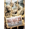 NO RULES ノー・ルール