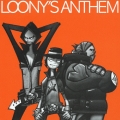 LOONY'S ANTHEM  [CD+DVD]＜初回生産限定盤＞