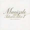 Musicals on Takarazuka -studio recording selection I-