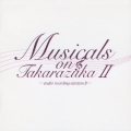 Musicals on Takarazuka -studio recording selection II-