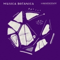 カフェ・クラシック・シリーズ MUSICA BOTANICA LUMINESCENCE
