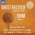 Shostakovich: Violin Concerto No. 1; Rihm: Gesungene Zeit